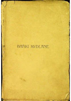 Bańki Mydlane Wiersze i Śpiewki 1902 r.