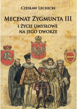 Mecenat Zygmunta III i życie umysłowe na jego dwor