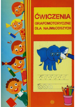 Ćwiczenia grafomotoryczne dla najmłodszych