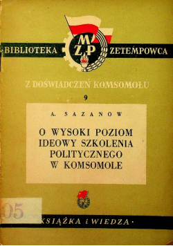O wysoki poziom ideowy szkolenia politycznego w Komsomole