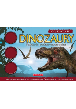 Dinozaury Podróż do prehistorycznego świata Odkrywca 3D