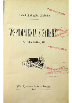 Wspomnienia z Syberyi od roku 1863 - 1869 1906 r.