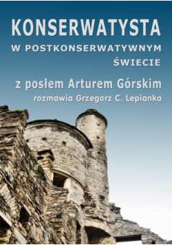 Konserwatysta w postkonserwatywnym świecie