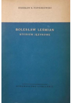 Bolesław Leśmian studium językowe