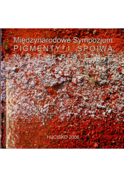 Międzynarodowe sympozjum Pigmenty i spoiwa naturalne