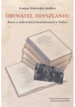 Obywatel Jidyszlandu Rzecz o żydowskich komunistach w Polsce