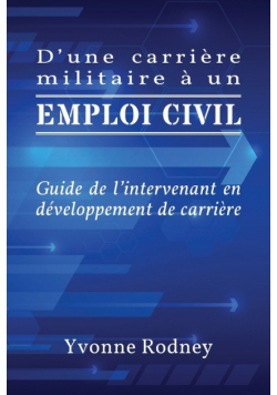 D'une carrière militaire à un emploi civil