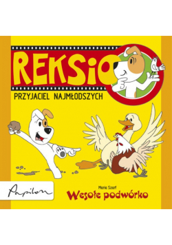 Reksio  przyjaciel najmłodszych Wesołe podwórko