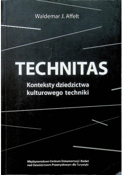 Technitas  Konteksty dziedzictwa kulturowego techniki