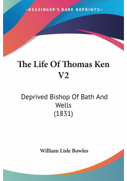 The Life Of Thomas Ken V2
