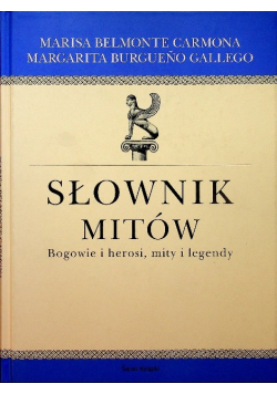 Słownik mitów Bogowie i herosi mity i legendy
