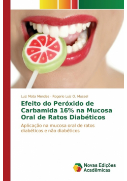 Efeito do Peróxido de Carbamida 16% na Mucosa Oral de Ratos Diabéticos