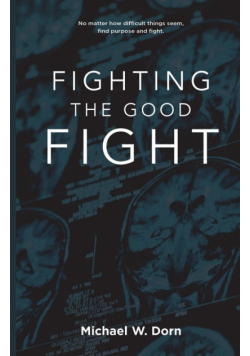 Fighting the Good Fight