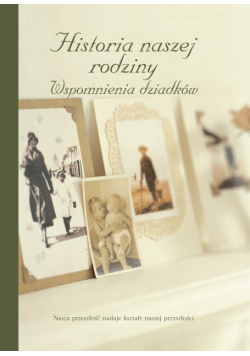 Historia naszej rodziny