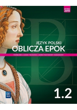 Oblicza epoki Język polski Podręcznik Klasa 1