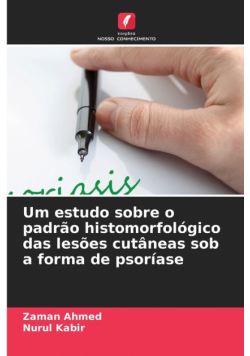 Um estudo sobre o padrão histomorfológico das lesões cutâneas sob a forma de psoríase