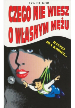 Czego nie wiesz o własnym mężu