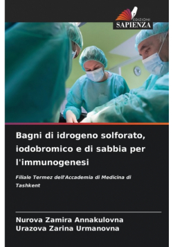 Bagni di idrogeno solforato, iodobromico e di sabbia per l'immunogenesi