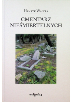 Cmentarz nieśmiertelnych