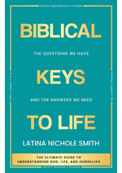 Biblical Keys to Life
