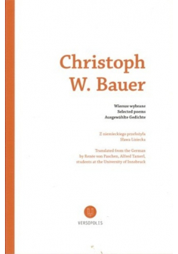 Christoph W Bauer Wiersze wybrane