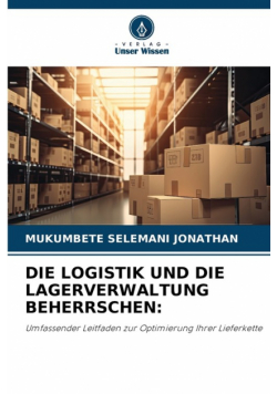 Die Logistik Und Die Lagerverwaltung Beherrschen