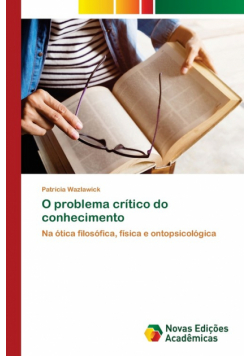 O problema crítico do conhecimento