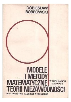 Modele i metody matematyczne teorii niezawodności