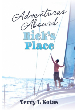 Adventures Aboard Rick's Place