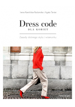 Dress code dla kobiet Zasady dobrego stylu i wizerunku