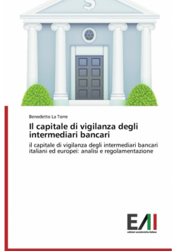 Il capitale di vigilanza degli intermediari bancari