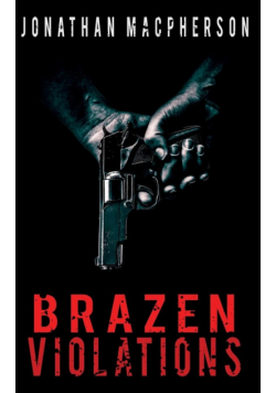 Brazen Violations