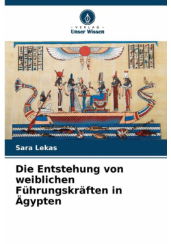 Die Entstehung von weiblichen Führungskräften in Ägypten