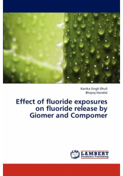 Effect of Fluoride Exposures on Fluoride Release by Giomer and Compomer