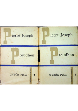 Proudhon Wybór pism Tom I i II