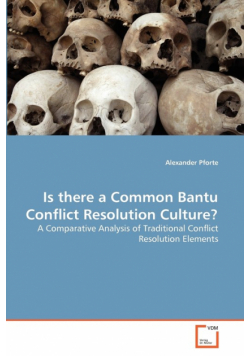 Is there a Common Bantu Conflict Resolution Culture?
