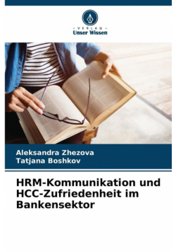 HRM-Kommunikation und HCC-Zufriedenheit im Bankensektor