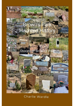 Brown's Park Haunted History