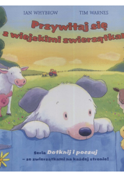 Przywitaj się z wiejskimi zwierzątkami