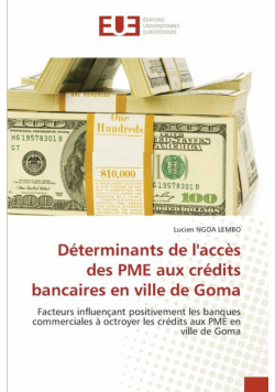 Déterminants de l'accès des PME aux crédits bancaires en ville de Goma