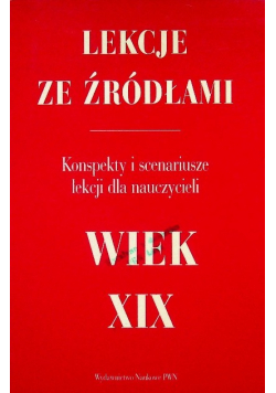 Lekcje ze źródłami Wiek XIX