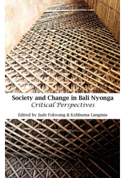Society and Change in Bali Nyonga. Critical Perspectives
