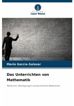Das Unterrichten von Mathematik