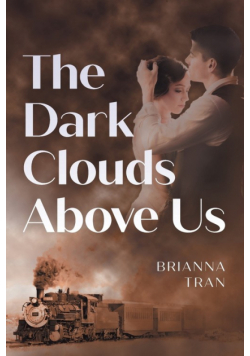 The Dark Clouds Above Us