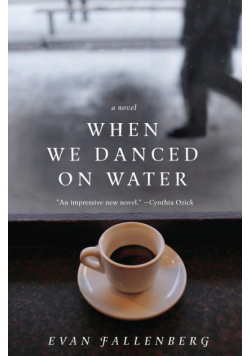 When We Danced on Water