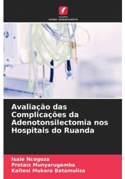Avaliação das Complicações da Adenotonsilectomia nos Hospitais do Ruanda