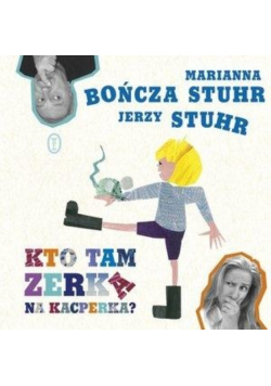 Kto tam zerka na Kacperka