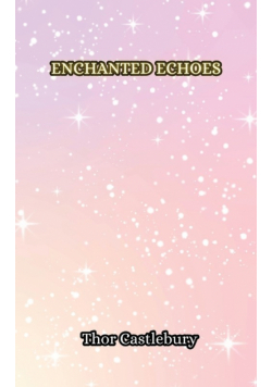 Enchanted Echoes