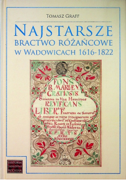 Najstarsze bractwo różańcowe w Wadowicach od 1616 do 1822