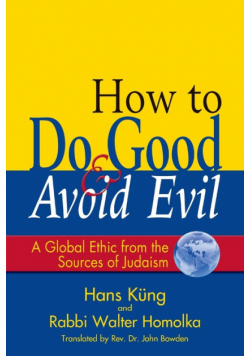 How to Do Good & Avoid Evil